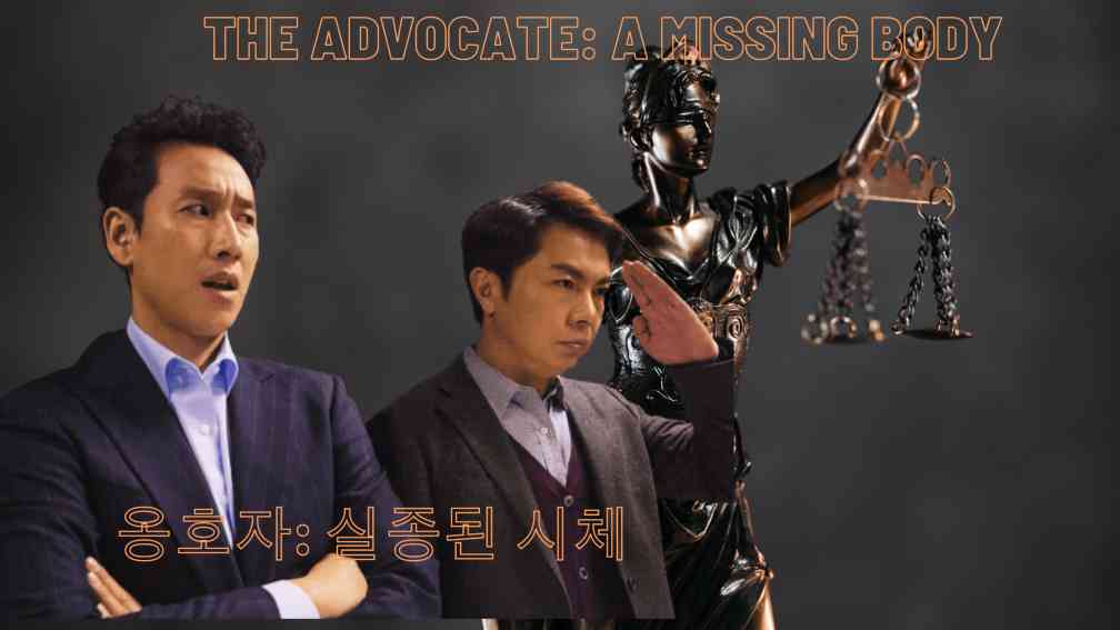 The Advocate – Missing Body, Exposing Dirty Secrets of Justice